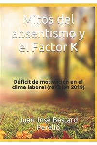 Mitos del absentismo y el Factor K