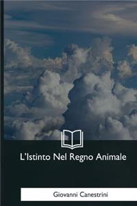 L'Istinto Nel Regno Animale