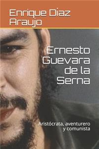 Ernesto Guevara de la Serna