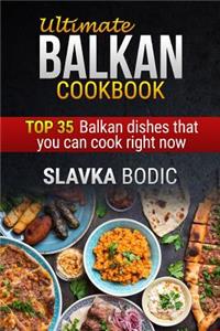 Ultimate Balkan cookbook