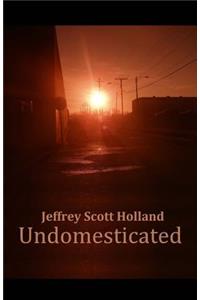 Undomesticated