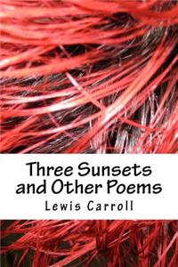 Three Sunsets and Other Poems