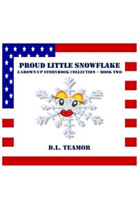 Proud Little Snowflake