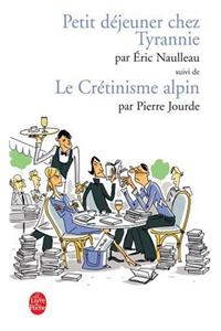 Petit Dejeuner Chez Tyrannie Cretinisme Alpin
