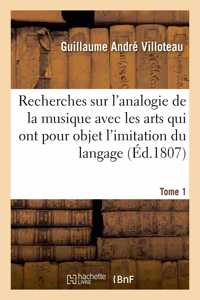 Recherches sur l'analogie de la musique avec les arts qui ont pour objet l'imitation du langage