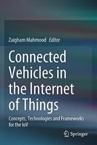 Connected Vehicles in the Internet of Things