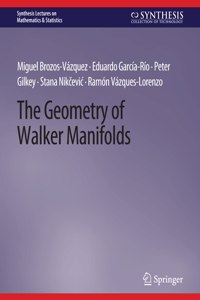 Geometry of Walker Manifolds