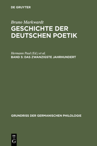 Geschichte der deutschen Poetik, Band 5, Das zwanzigste Jahrhundert