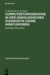 Computertomographie in Der Onkologischen Diagnostik (Ohne Hirntumoren)