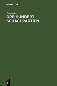 Dreihundert Schachpartien