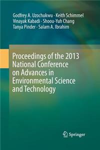 Proceedings of the 2013 National Conference on Advances in Environmental Science and Technology