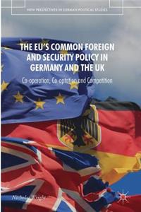 The Eu's Common Foreign and Security Policy in Germany and the UK