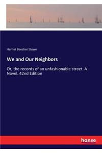 We and Our Neighbors