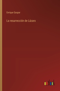 La resurrección de Lázaro