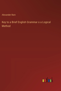 Key to a Brief English Grammar o a Logical Method