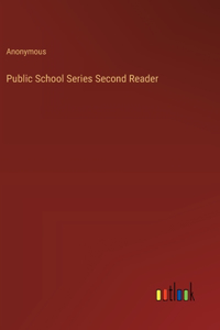 Public School Series Second Reader