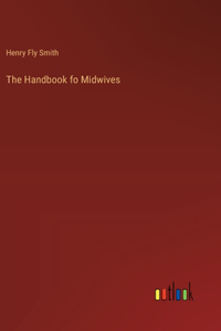 The Handbook fo Midwives
