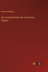 Grundwahrheiten der christlichen Religion