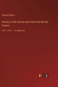 History of the Decline and Fall of the Roman Empire