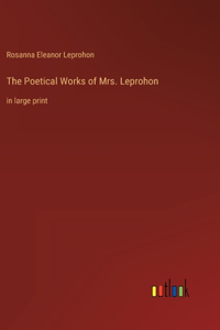 Poetical Works of Mrs. Leprohon