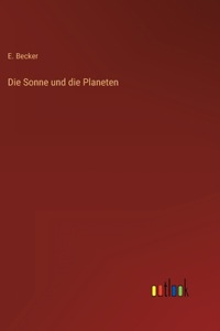 Die Sonne und die Planeten
