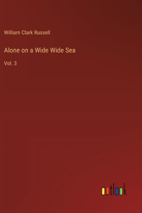 Alone on a Wide Wide Sea