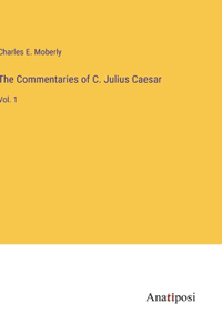 Commentaries of C. Julius Caesar