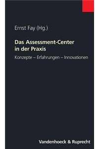 Das Assessment-Center in Der Praxis