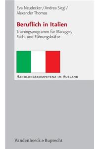 Beruflich in Italien: Trainingsprogramm Fur Manager, Fach- Und Fuhrungskrafte