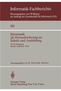 Informatik ALS Herausforderung an Schule Und Ausbildung