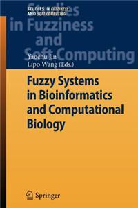 Fuzzy Systems in Bioinformatics and Computational Biology