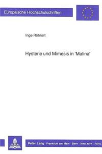 Hysterie Und Mimesis in «Malina»