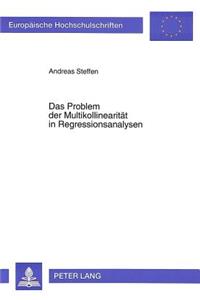 Das Problem der Multikollinearitaet in Regressionsanalysen