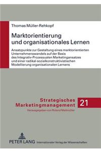 Marktorientierung Und Organisationales Lernen