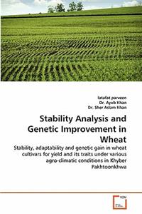 Stability Analysis and Genetic Improvement in Wheat