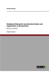 Religiöse Bildung für muslimische Kinder und Jugendliche in Deutschland