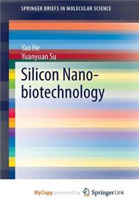Silicon Nano-Biotechnology