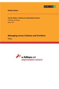 Managing across Cultures and Frontiers