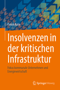 Insolvenzen in der kritischen Infrastruktur