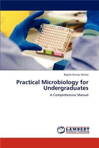 Practical Microbiology for Undergraduates
