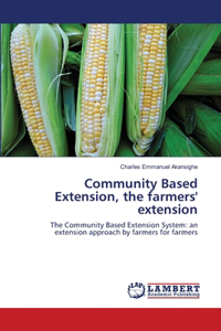 Community Based Extension, the farmers' extension