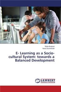 E- Learning as a Socio-cultural System