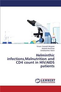 Helminthic infections, Malnutrition and CD4 count in HIV/AIDS patients