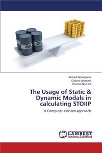 Usage of Static & Dynamic Modals in calculating STOIIP