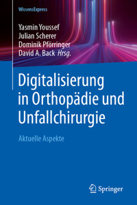 Digitalisierung in Orthopädie Und Unfallchirurgie