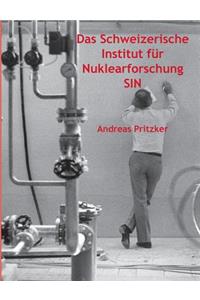 Schweizerische Institut für Nuklearforschung SIN