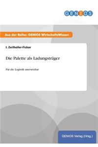 Die Palette als Ladungsträger