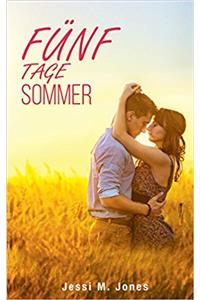 Funf Tage Sommer