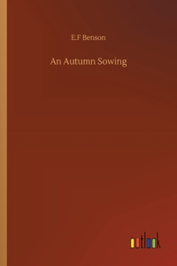 Autumn Sowing