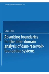 Absorbing Boundaries for the Time-Domain Analysis of Dam-Reservoir-Foundation Systems